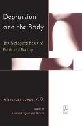 Depression and the Body: The Biological Basis of Faith and Reality Cover