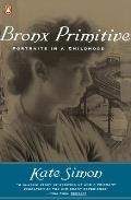 Bronx Primitive: Portraits in a Childhood