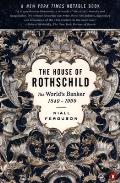 The House of Rothschild: The World's Banker: 1849-1999