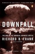 Downfall : the End of the Imperial Japanese Empire (99 Edition)