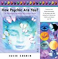 How Psychic Are You?: 76 Techniques to Boost Your Innate Power Cover