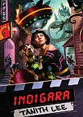 Indigara: Or, Jet and Otis Conquer the World Cover