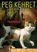 Trapped! (Pete the Cat) Cover
