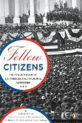Fellow Citizens: The Penguin Book of U.S. Presidential Addresses (Penguin Classics)