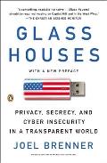Glass Houses: Privacy, Secrecy, and Cyber Insecurity in a Transparent World
