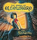 The Books of Elsewhere, Volume I: The Shadows: The Shadows Cover