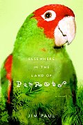 Elsewhere in the Land of Parrots