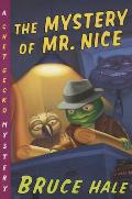 The Mystery of Mr. Nice (Chet Gecko Mysteries)