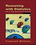 Reasoning With Statistics : How To Read Quantitative Research (5TH 01 Edition)