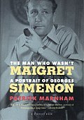 Man Who Wasn't Maigret: Portrait (Harvest Book) Cover