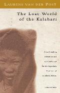 The Lost World of the Kalahari (Harvest/HBJ Book)