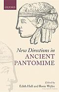 New Directions in Ancient Pantomime