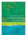 Schizophrenia: A Very Short Introduction
