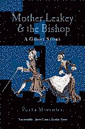 Mother Leakey and the Bishop: A Ghost Story