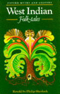 West Indian Folk Tales (Oxford Myths and Legends)