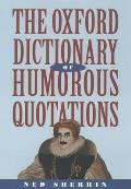 Oxford Dictionary of Humorous Quotations Cover