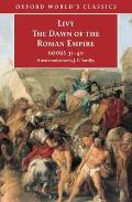 The Dawn of the Roman Empire: Books Thirty-One to Forty (Oxford World's Classics)