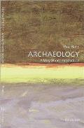 Very Short Introductions #10: Archaeology: A Very Short Introduction Cover
