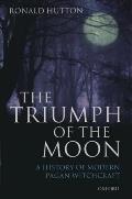 Triumph of the Moon : a History of Modern Pagan Witchcraft (99 Edition)