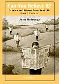 Can You Believe It? 2: Stories and Idioms from Real Life: 2 Cassette (Can You Believe It?) Cover