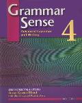 Grammar Sense #4: Grammar Sense 4 Student Book: Advanced Grammar and Writing