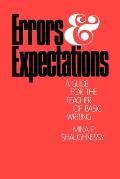 Errors and Expectations : a Guide for the Teacher of Basic Writing (77 Edition) Cover