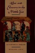 Race and Slavery in the Middle East (90 Edition)