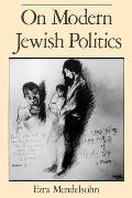 On Modern Jewish Politics (93 Edition)