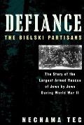 Defiance: The Bielski Partisans Cover
