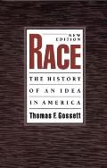 Race: The History of an Idea in America (Race and American Culture) Cover