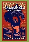 Endangered Dreams: The Great Depression in California (Americans and the California Dream) Cover
