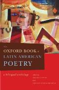 The Oxford Book of Latin American Poetry: A Bilingual Anthology
