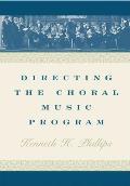 Directing Choral Music Program (04 Edition)