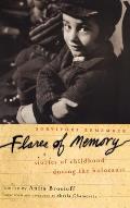 Flares of Memory: Stories of Childhood During the Holocaust Cover