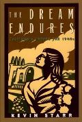 The Dream Endures: California Enters the 1940s Cover