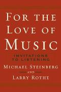 For the Love of Music: Invitations to Listening