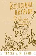Louisiana Hayride (04 Edition)