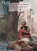 A Portrait of the Hindus: Balthazar Solvyns and the European Image of India 1760-1824