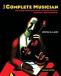 The Complete Musician: An Integrated Approach to Tonal Theory, Analysis, and Listening with CDROM