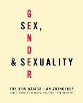 Sex, Gender, and Sexuality: the New Basics (09 Edition)
