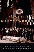 Choral Masterworks: A Listener's Guide Cover