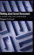 Thinking about Sexual Harassment: A Guide for the Perplexed