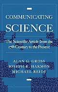 Communicating Science: The Scientific Article from the 17th Century to the Present