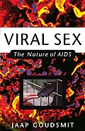 Viral Sex: The Nature of AIDS
