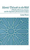 Islamic Daʻwah in the West: Muslim Missionary Activity and the Dynamics of Conversion to Islam