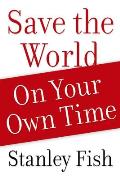 Save the World on Your Own Time Cover