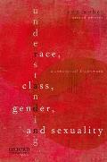 Understanding Race, Class, Gender, and Sexuality: a Conceptual Framework (2ND 09 Edition)
