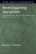 Investigating Variation: The Effects of Social Organization and Social Setting (Oxford Studies in Sociolinguistics)