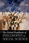 The Oxford Handbook of Philosophy of Social Science (Oxford Handbooks)