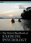 The Oxford Handbook of Exercise Psychology (Oxford Library of Psychology)